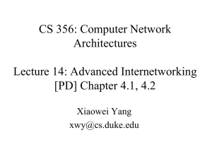 CS 356: Computer Network Architectures Lecture 14: Advanced Internetworking [PD] Chapter 4.1, 4.2