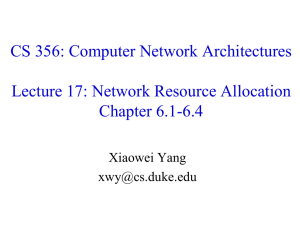 CS 356: Computer Network Architectures Lecture 17: Network Resource Allocation Chapter 6.1-6.4