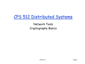 CPS 512 Distributed Systems Network Tools Cryptography Basics CPS 512