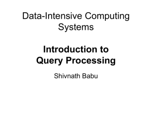 Data-Intensive Computing Systems Introduction to Query Processing