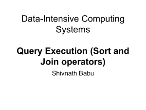 Data-Intensive Computing Systems Query Execution (Sort and Join operators)