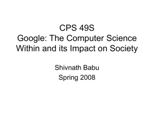 CPS 49S Google: The Computer Science Within and its Impact on Society
