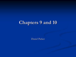 Chapters 9 and 10 Daniel Parker