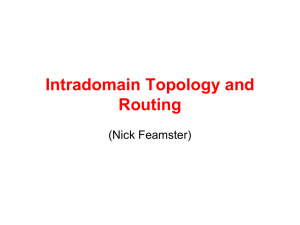 Intradomain Topology and Routing (Nick Feamster)
