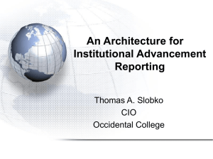 An Architecture for Institutional Advancement Reporting Thomas A. Slobko