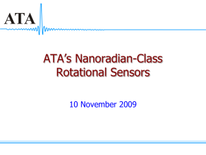 ATA’s Nanoradian-Class Rotational Sensors 10 November 2009