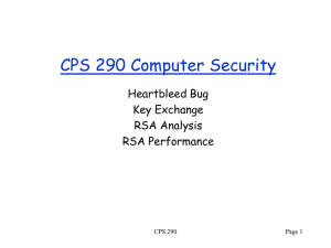 CPS 290 Computer Security Heartbleed Bug Key Exchange RSA Analysis
