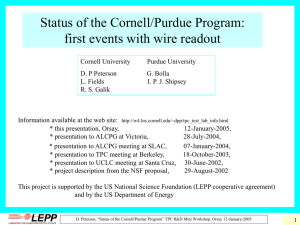 Status of the Cornell/Purdue Program: first events with wire readout