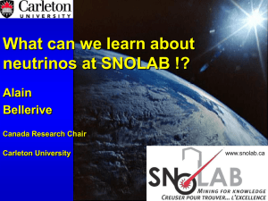 What can we learn about neutrinos at SNOLAB !? Alain Bellerive