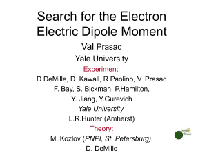 Search for the Electron Electric Dipole Moment Val Prasad