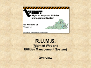 R.U.M.S. (Right of Way and Utilities Management System) Overview