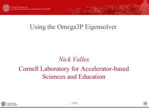 Using Omega3P on Cornell Systems