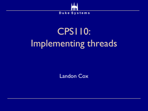 CPS110: Implementing threads Landon Cox