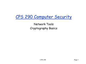 CPS 290 Computer Security Network Tools Cryptography Basics CPS 290
