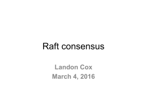 Raft consensus Landon Cox March 4, 2016