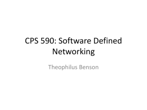 CPS 590: Software Defined Networking Theophilus Benson