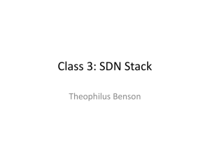 Class 3: SDN Stack Theophilus Benson
