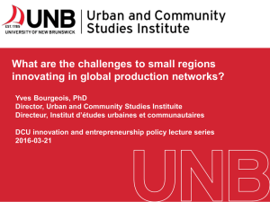 The challenges to small regions innovating in global production networks, Dublin City University