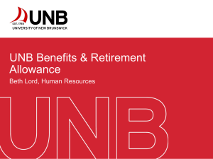 UNB Benefits &amp; Retirement Allowance Beth Lord, Human Resources