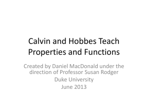 Calvin and Hobbes Teach Properties and Functions direction of Professor Susan Rodger