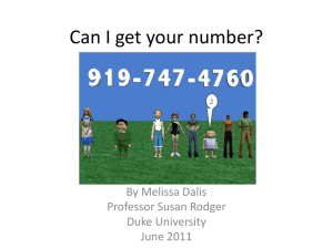 Can I get your number? By Melissa Dalis Professor Susan Rodger Duke University