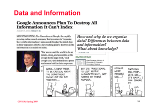 Data and Information How and why do we organize and information?