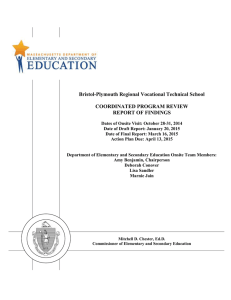Bristol-Plymouth Regional Vocational Technical School  COORDINATED PROGRAM REVIEW REPORT OF FINDINGS