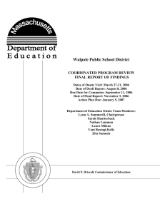 Walpole Public School District  COORDINATED PROGRAM REVIEW FINAL REPORT OF FINDINGS