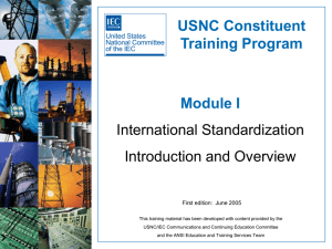 USNC Constituent Training Program Module I International Standardization