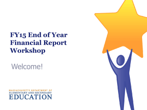 Welcome! FY15 End of Year Financial Report Workshop