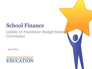 School Finance Update on Foundation Budget Review Commission April 2016