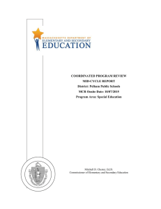 COORDINATED PROGRAM REVIEW MID-CYCLE REPORT District: Pelham Public Schools MCR Onsite Date: 10/07/2015