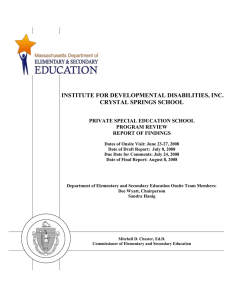 INSTITUTE FOR DEVELOPMENTAL DISABILITIES, INC. CRYSTAL SPRINGS SCHOOL PRIVATE SPECIAL EDUCATION SCHOOL