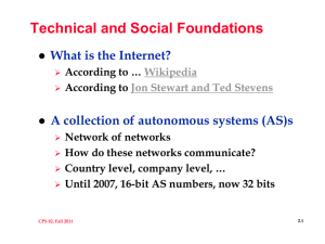 Technical and Social Foundations What is the Internet?