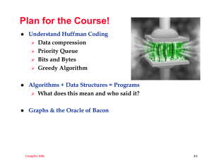 Plan for the Course! Understand Huffman Coding