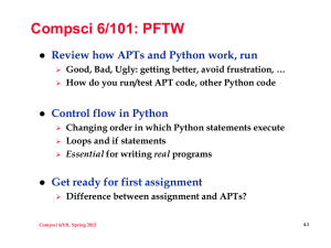 Compsci 6/101: PFTW Review how APTs and Python work, run