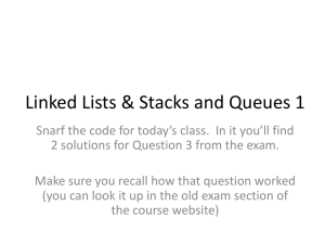 Linked Lists &amp; Stacks and Queues 1
