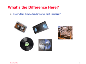 What’s the Difference Here? How does find-a-track work? Fast forward?  CompSci 100e