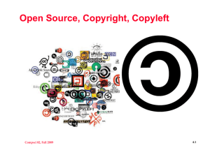 Open Source, Copyright, Copyleft Compsci 82, Fall 2009 4.1