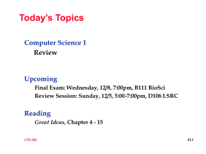 Today’s Topics Computer Science 1 Upcoming Reading