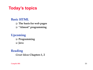 Today’s topics Basic HTML Upcoming Reading