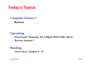 Today’s Topics Computer Science 1 Upcoming Reading