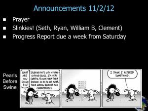 Announcements 11/2/12 Prayer Slinkies! (Seth, Ryan, William B, Clement)
