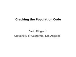 Cracking the Population Code Dario Ringach University of California, Los Angeles