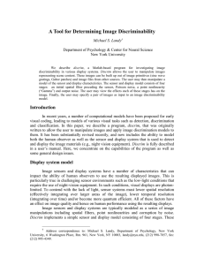 A Tool for Determining Image Discriminability Michael S. Landy