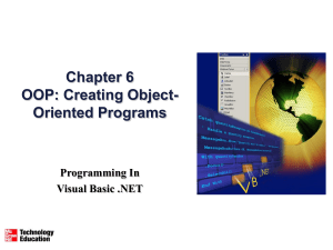 Chapter 6 OOP: Creating Object- Oriented Programs Programming In