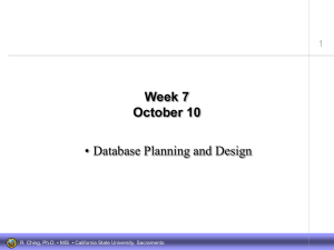 Week 7 October 10 • Database Planning and Design 1