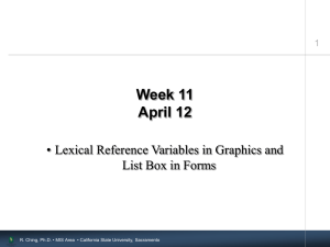 Week 11 April 12 • Lexical Reference Variables in Graphics and