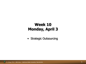 Week 10 Monday, April 3 • Strategic Outsourcing 1