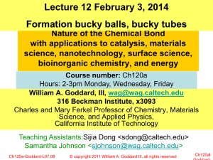 Lecture 12 February 3, 2014 Formation bucky balls, bucky tubes